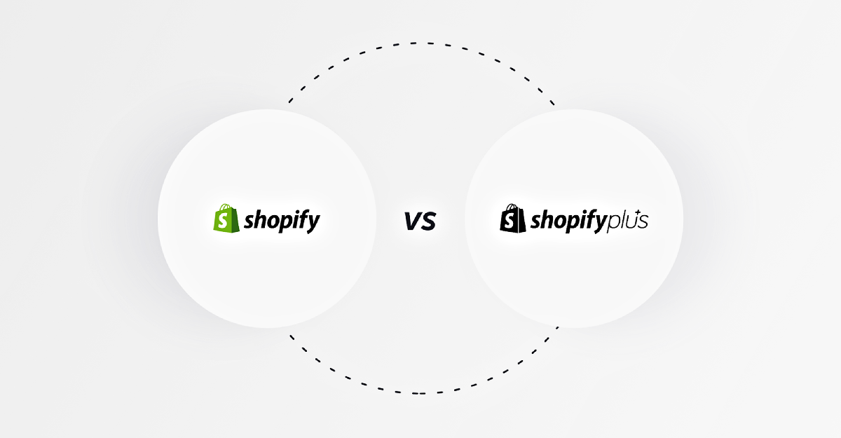 Shopify vs Shopify Plus